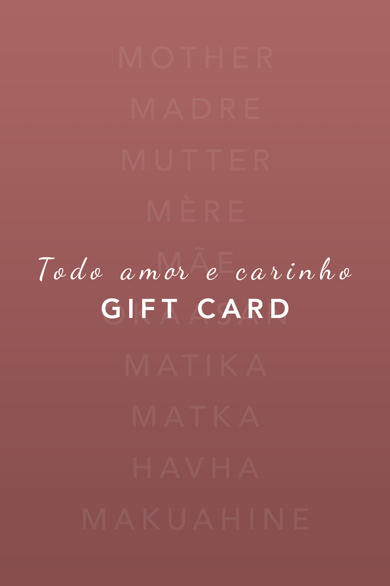 Gift Card Las Gringas Store - Todo amor e carinho | Dia das mães